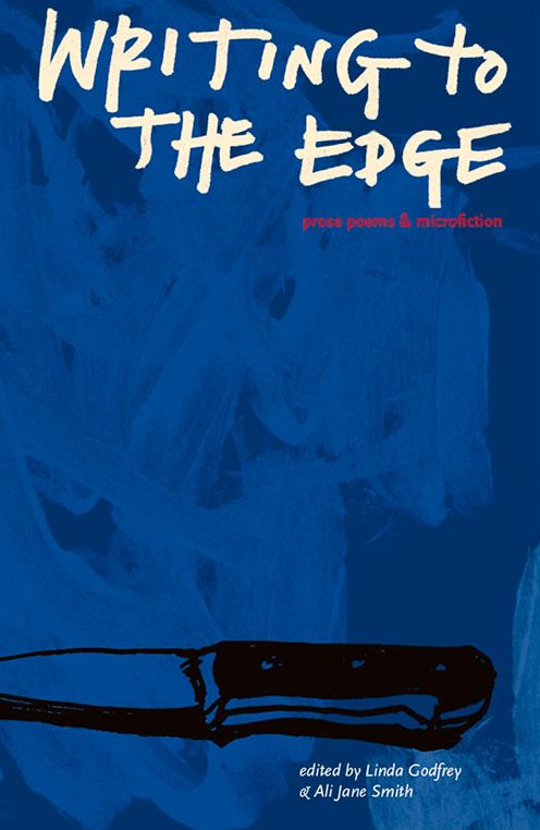 Writing to the Edge: Prose Poems & Microfiction