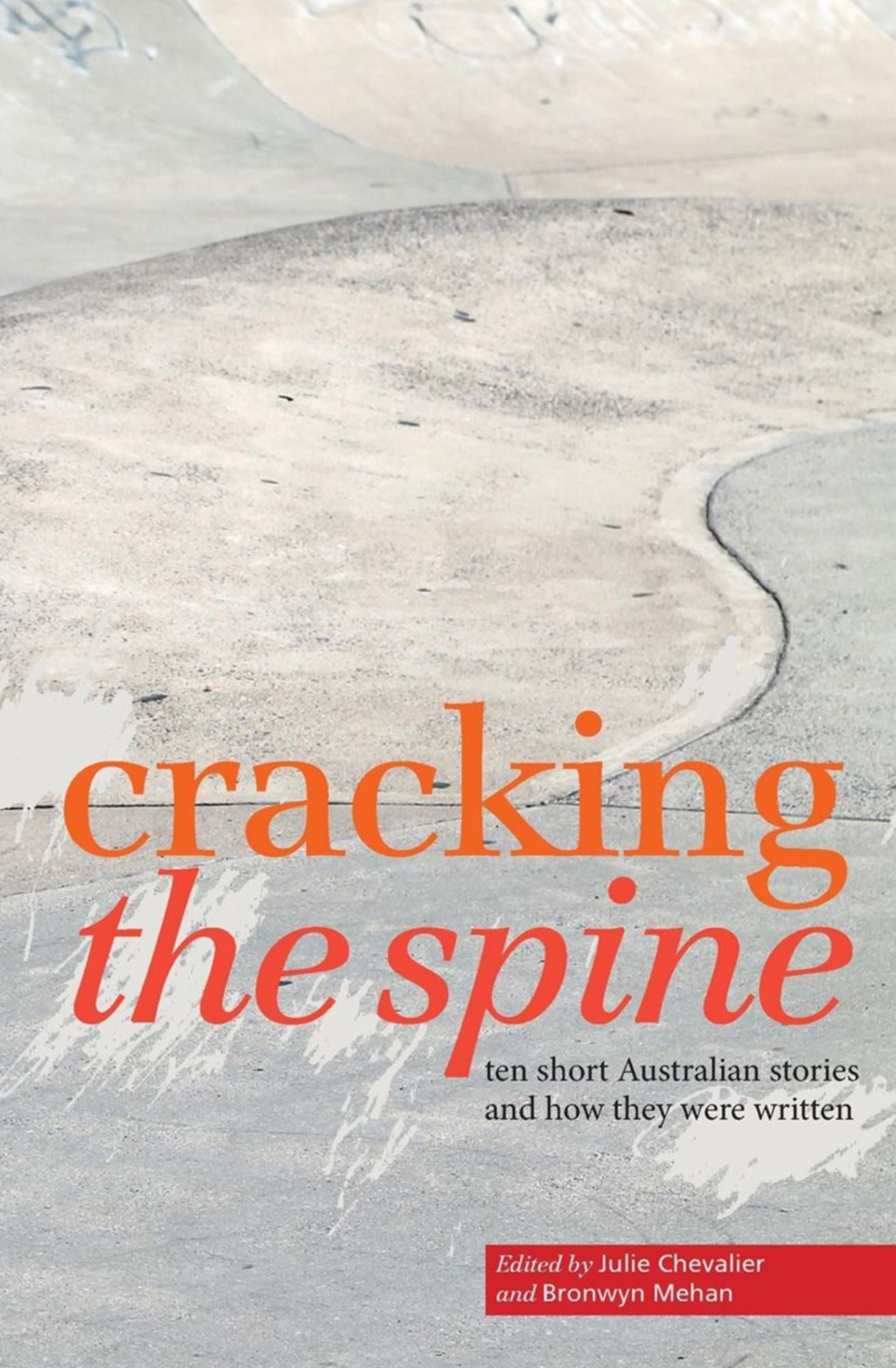 Cracking the Spine : Ten Short Australian Stories and How They Were Written
