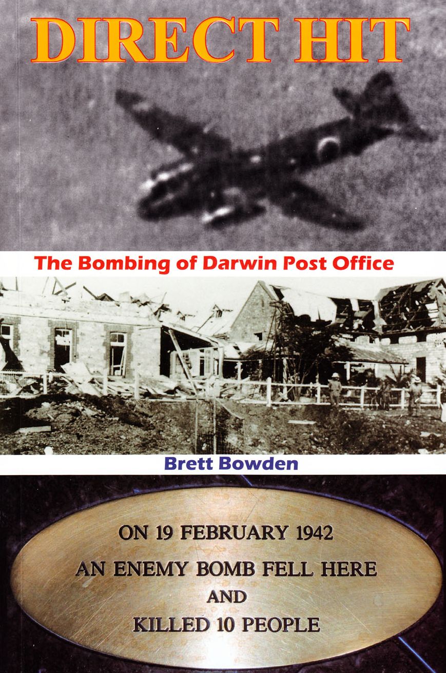 Direct Hit: The Bombing of Darwin Post Office