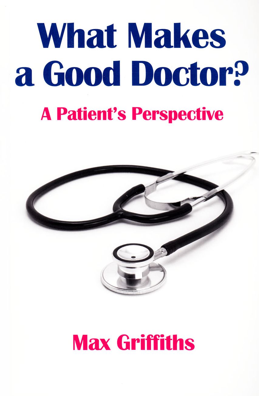 What Makes a Good Doctor?: A Patient's Perspective