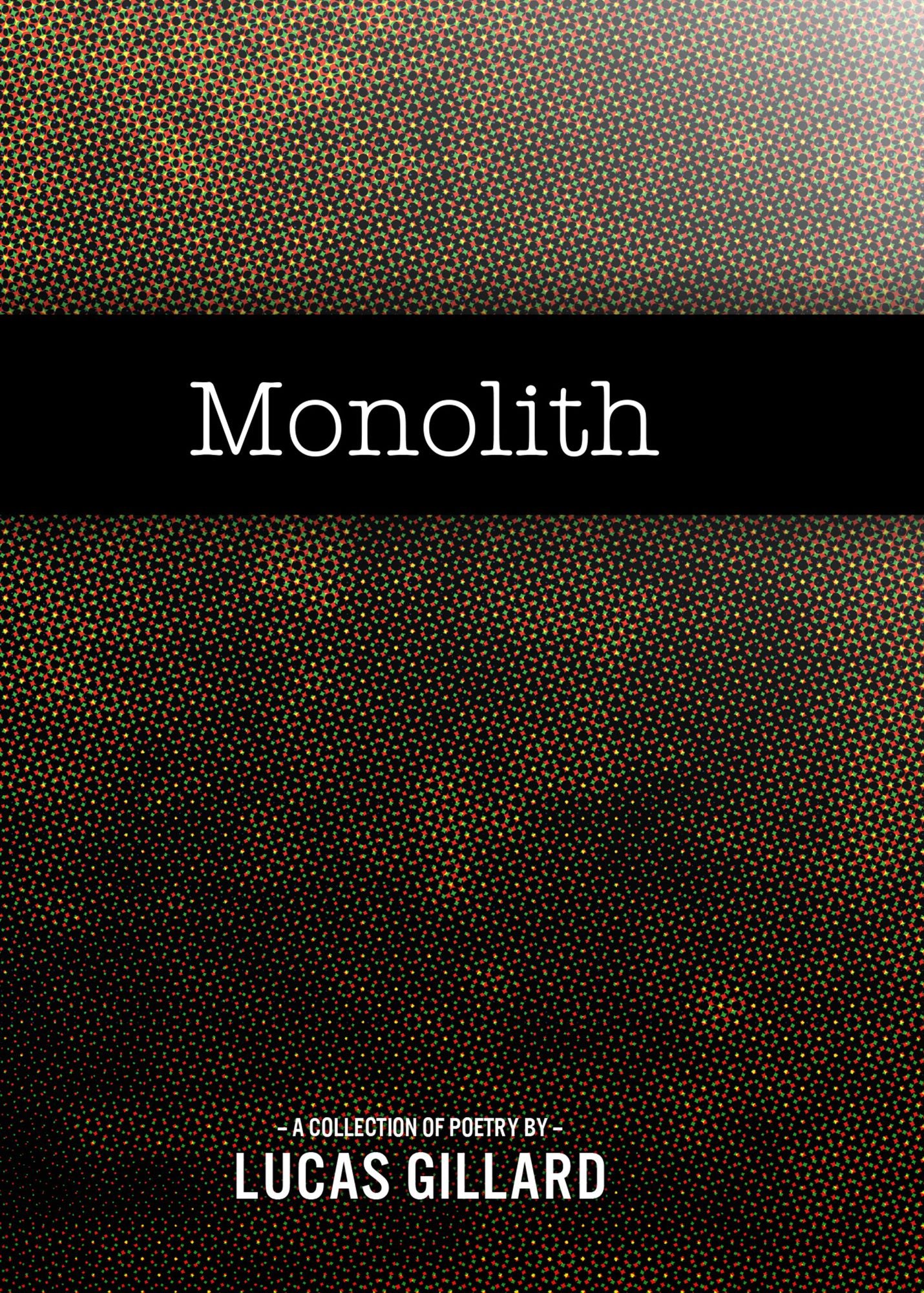 Monolith: A Collection of Poetry