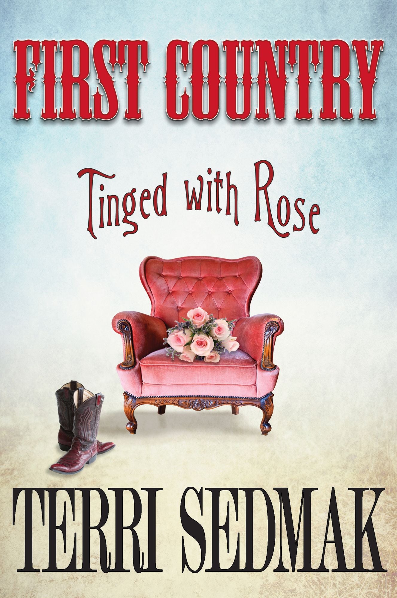 First Country: Tinged With Rose