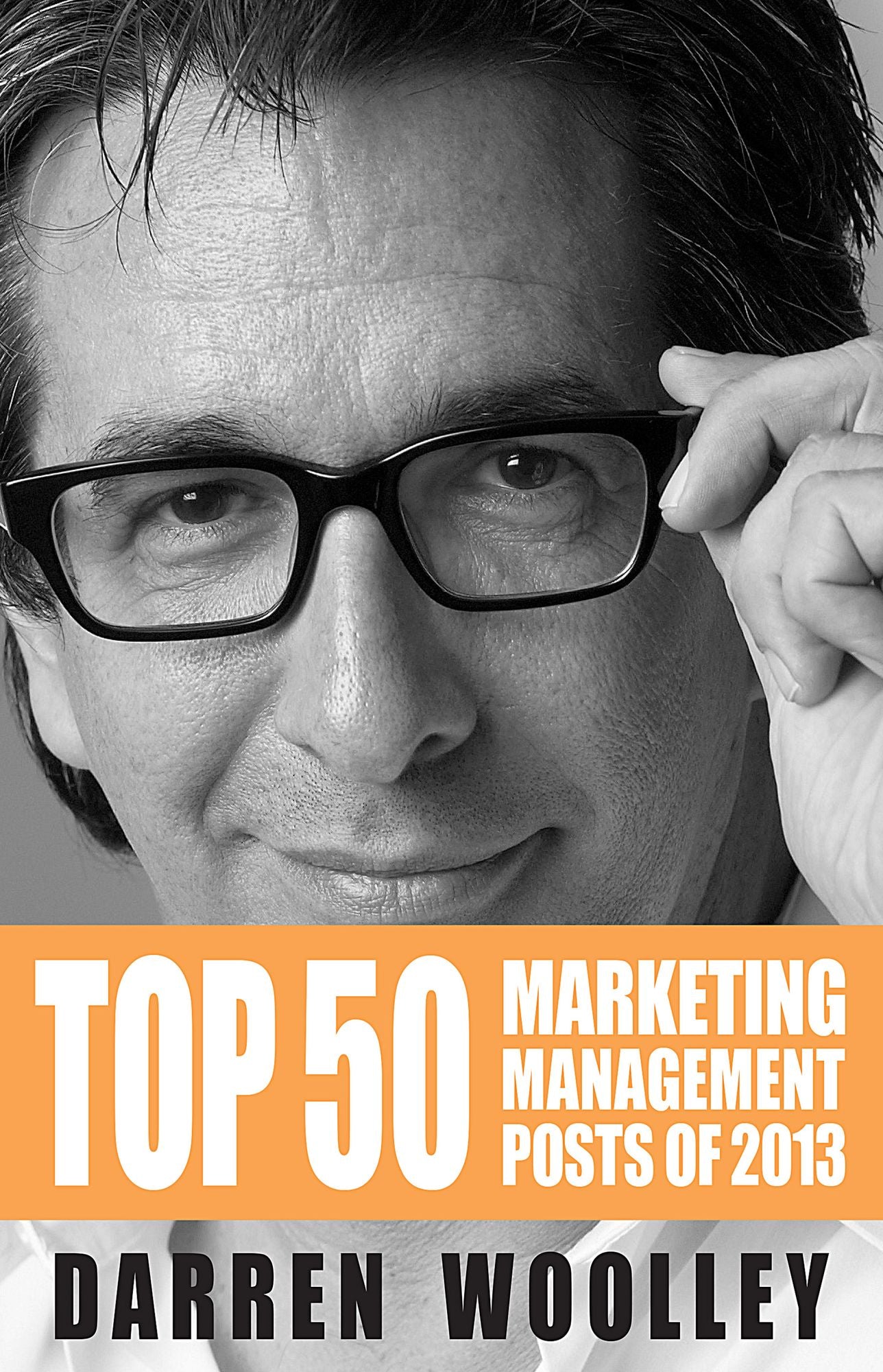 Top 50 Marketing Management Posts of 2013: The Marketing Management Book of the Year