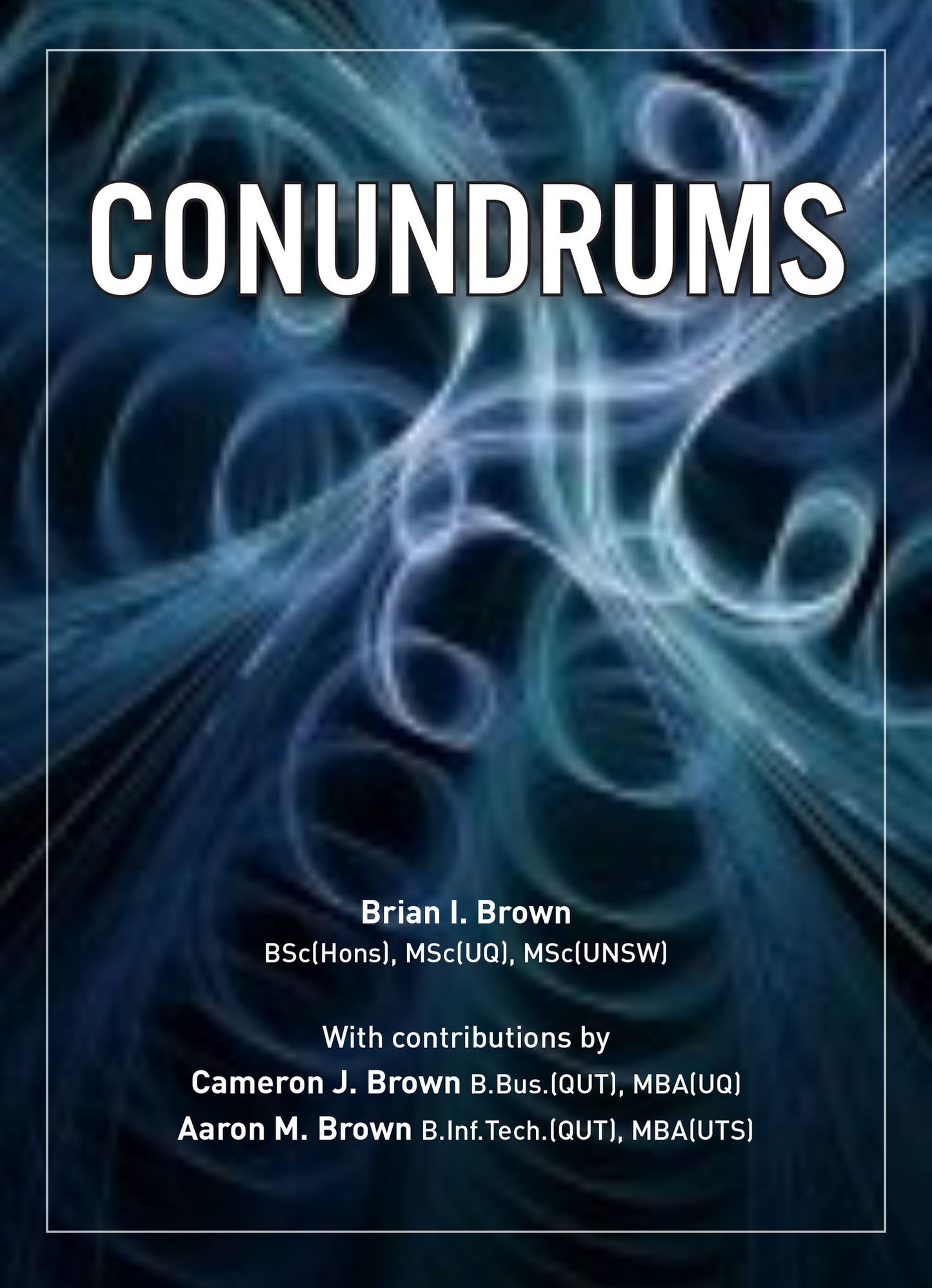 Conundrums: The Pernicious Perfidy of Putsch, Pollution and Population.