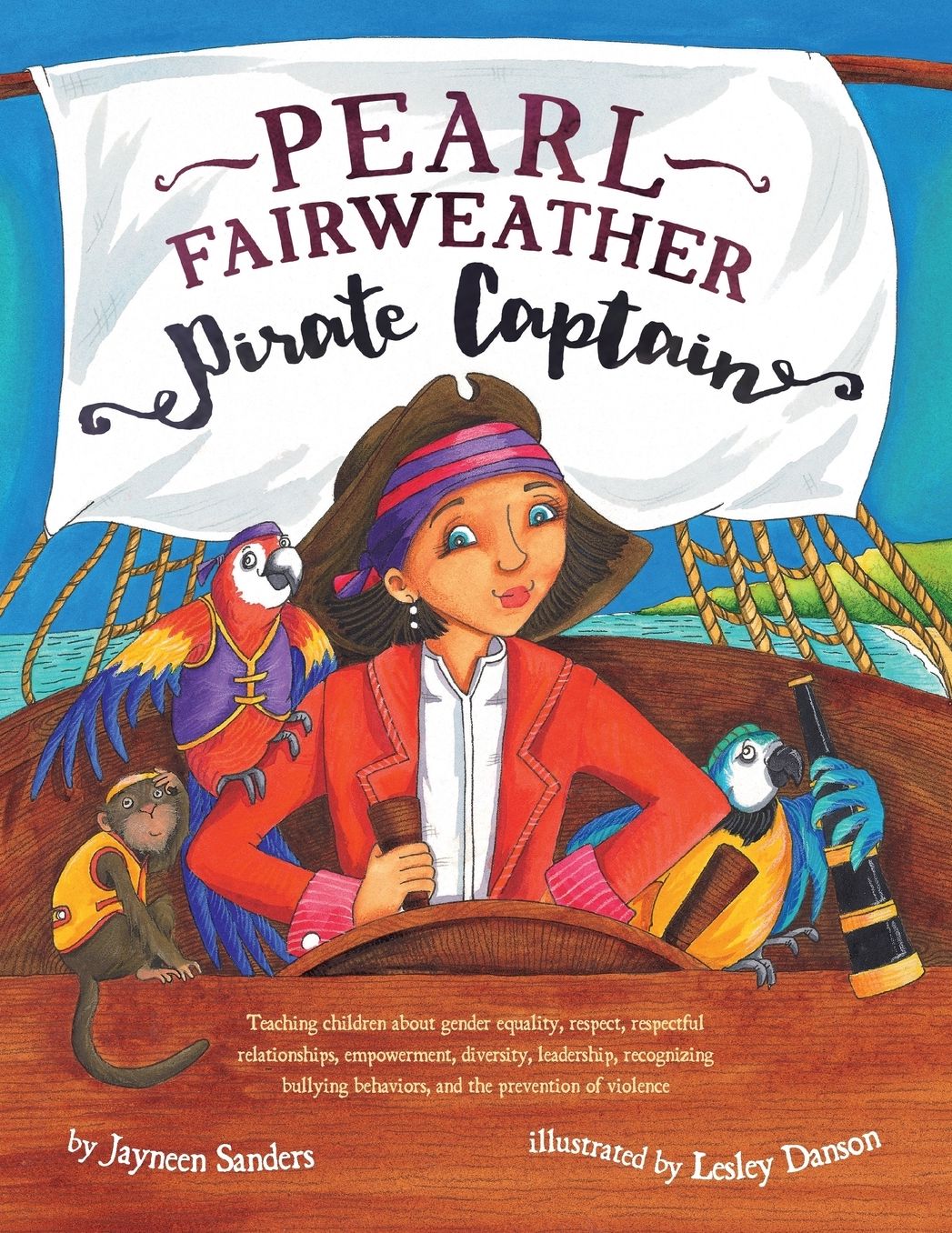 ?Pearl Fairweather Pirate Captain: Teaching children about gender equality, respect, respectful relationships, empowerment, diversity, leadership?"