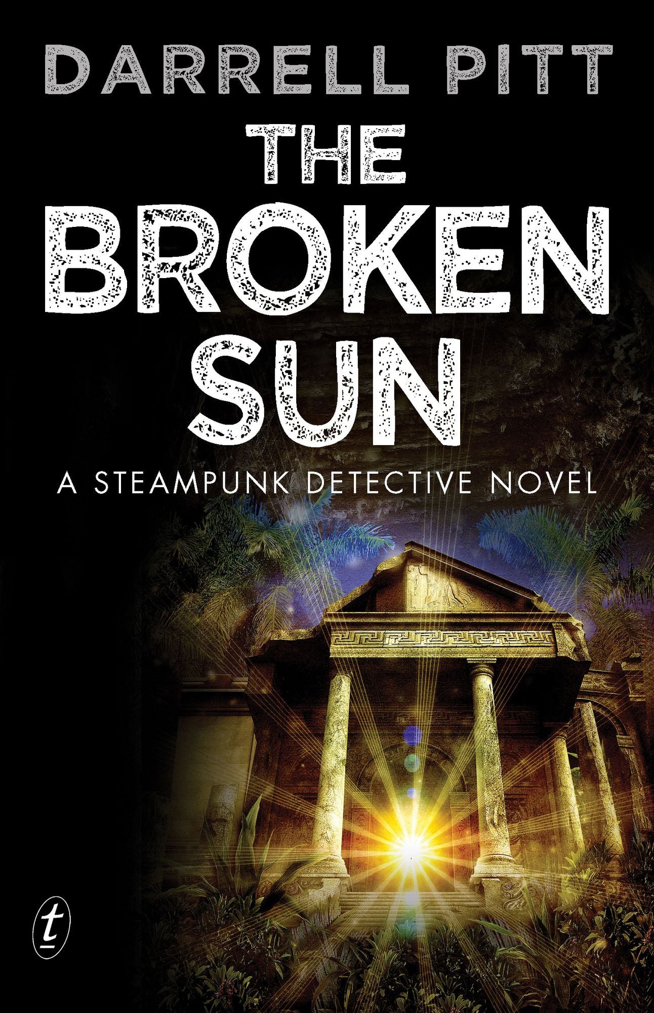 The Broken Sun: A Steampunk Detective Novel
