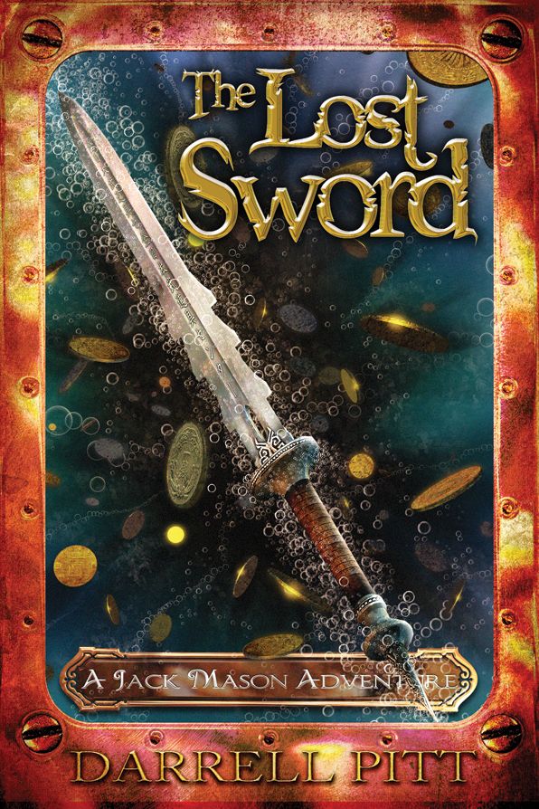 The Lost Sword: A Jack Mason Adventure