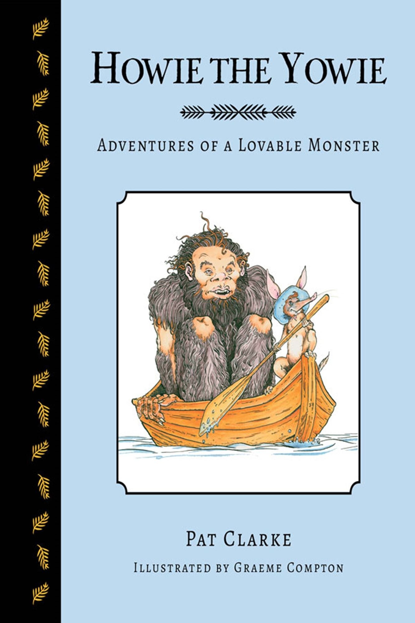 Howie the Yowie : Adventures of a Lovable Monster