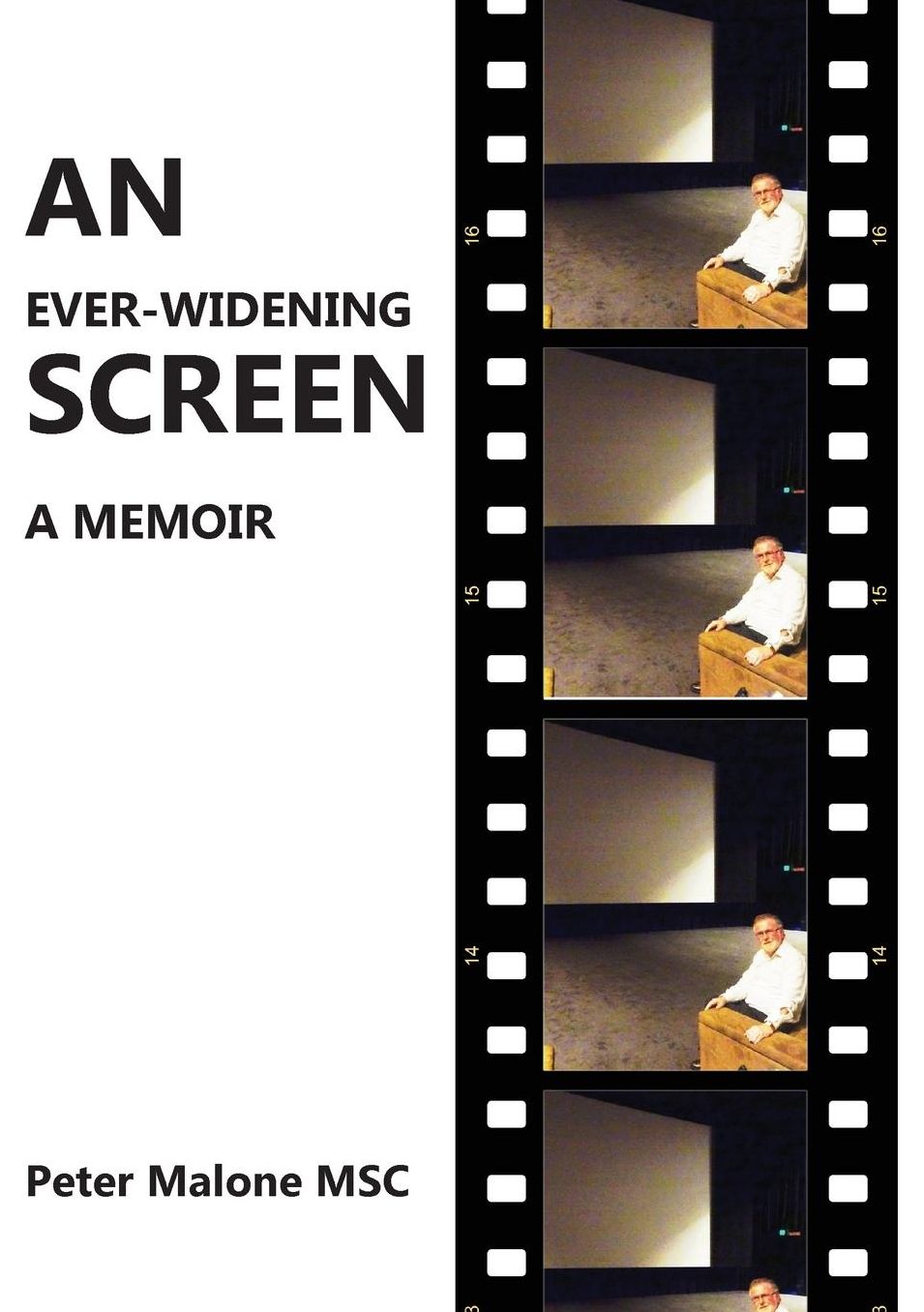 AN EVER-WIDENING SCREEN: A MEMOIR