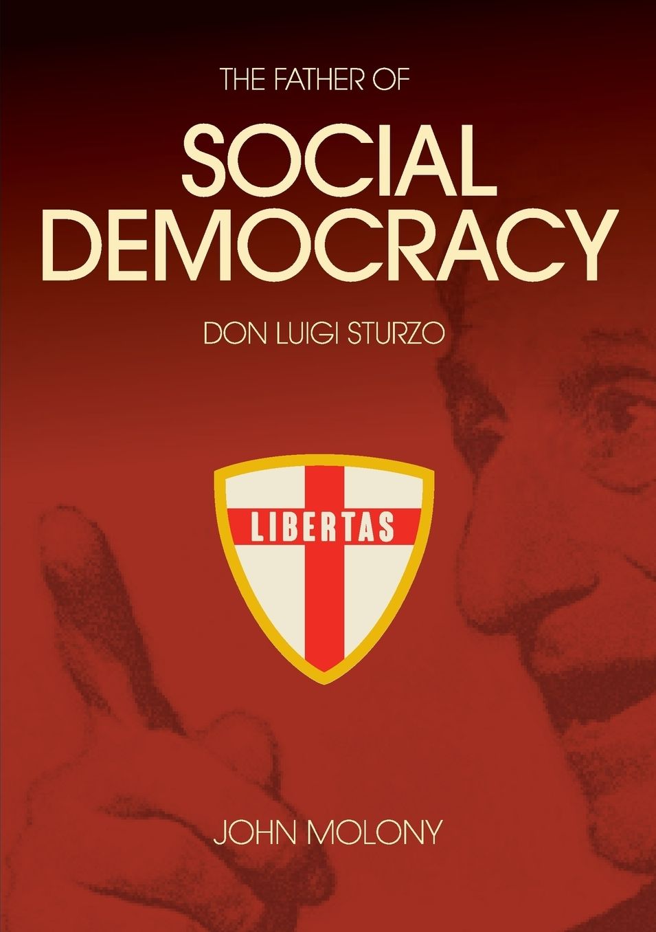 DON LUIGI STURZO: THE FATHER OF SOCIAL DEMOCRACY