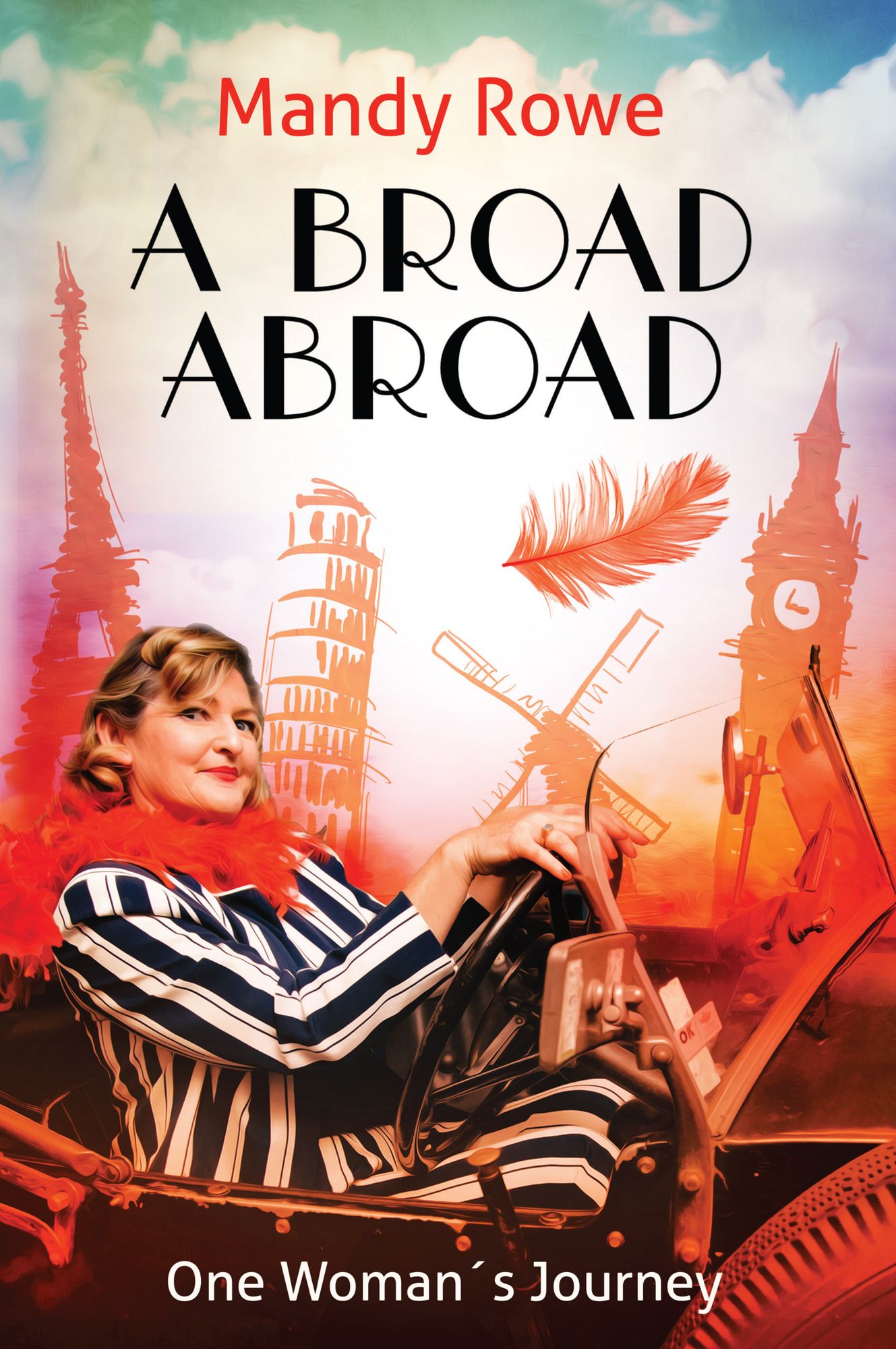 A Broad Abroad: One Woman's Journey