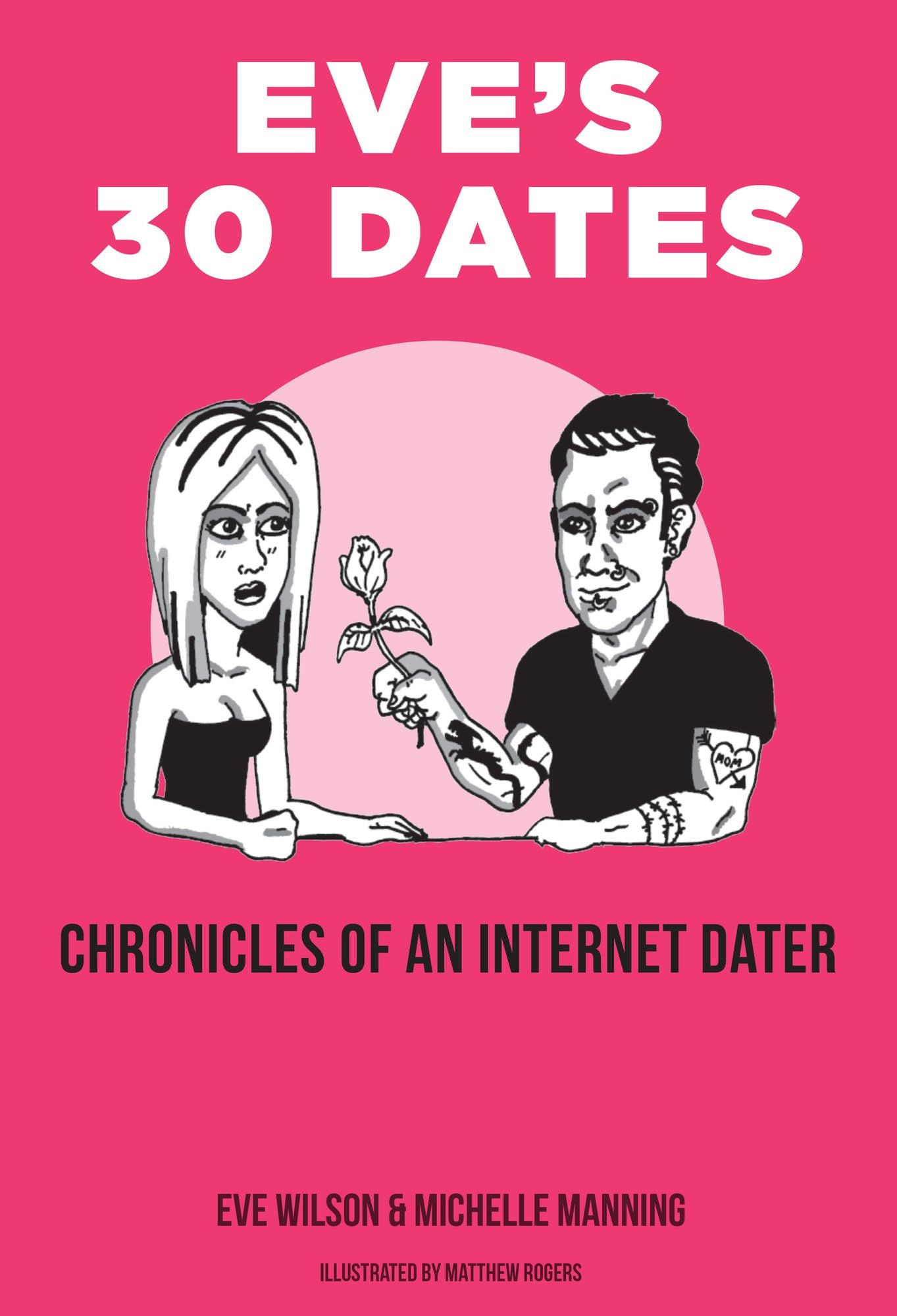 Eve's 30 Dates: Chronicles of an Internet Dater