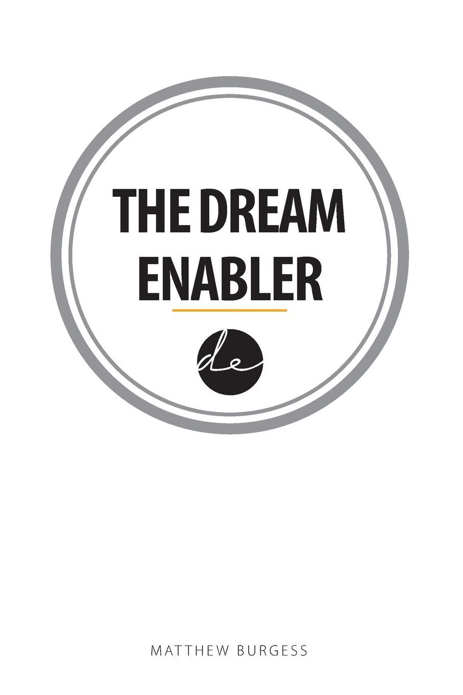 The Dream Enabler