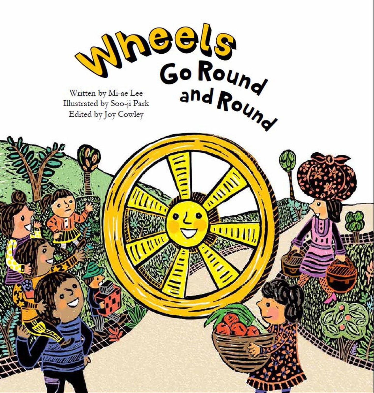 Wheels Go Round and Round: Simple Machines-Wheels