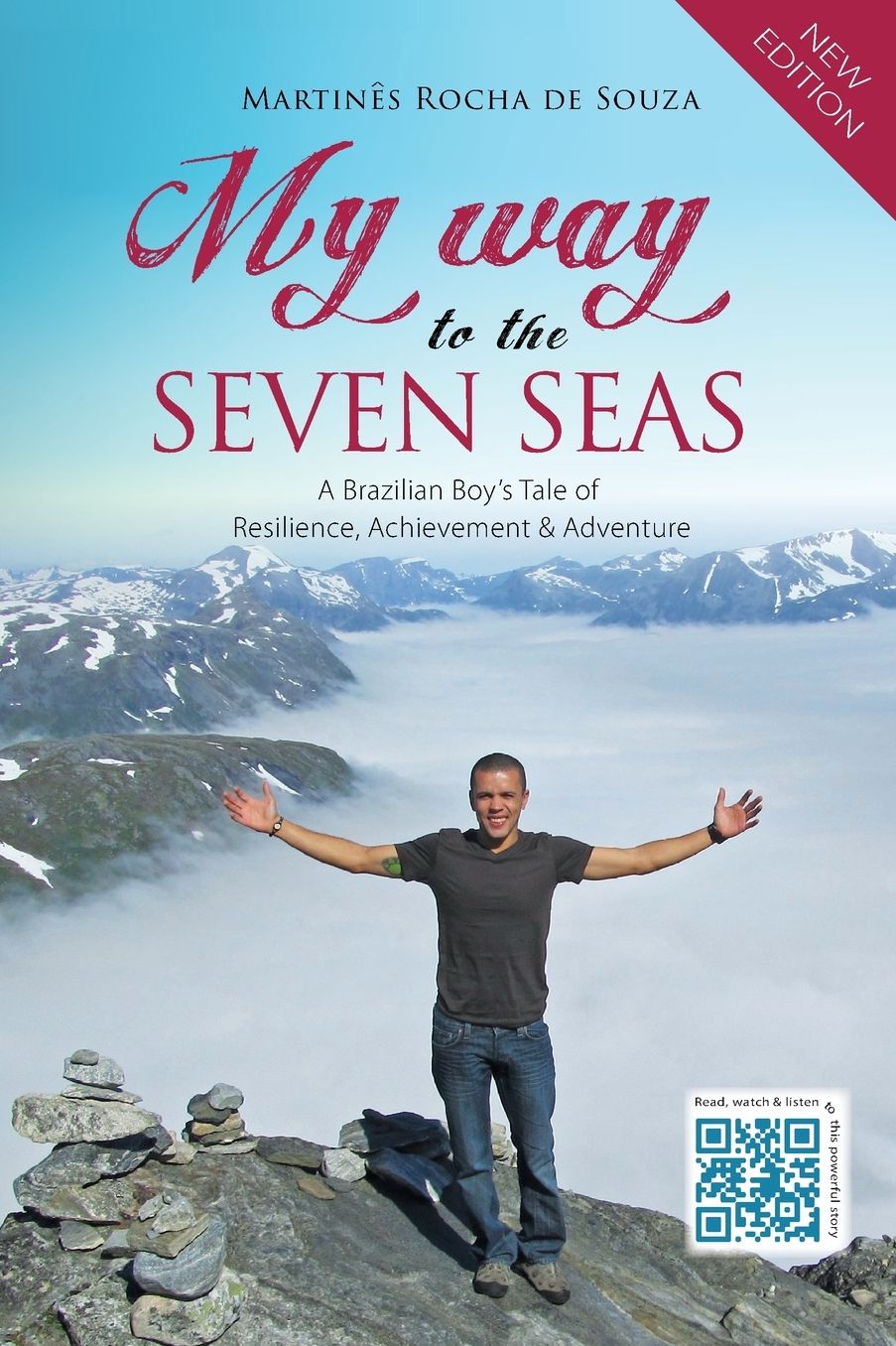 My Way to the Seven Seas: A Brazilian Boy's Tale of Resilience, Achievement & Adventure