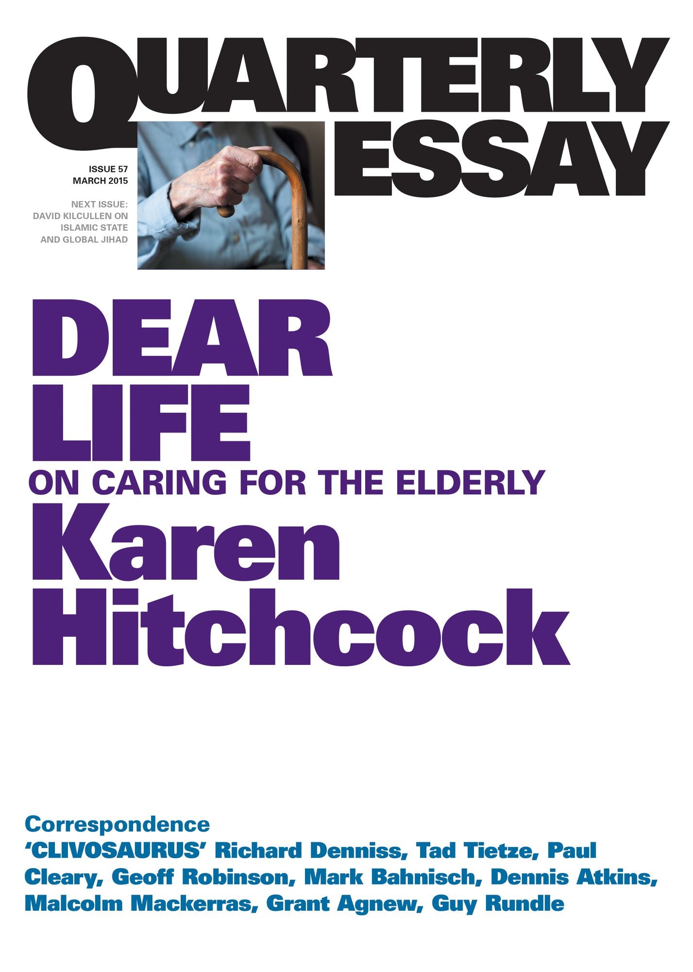 Quarterly Essay 57 Dear Life: On Caring for the Elderly