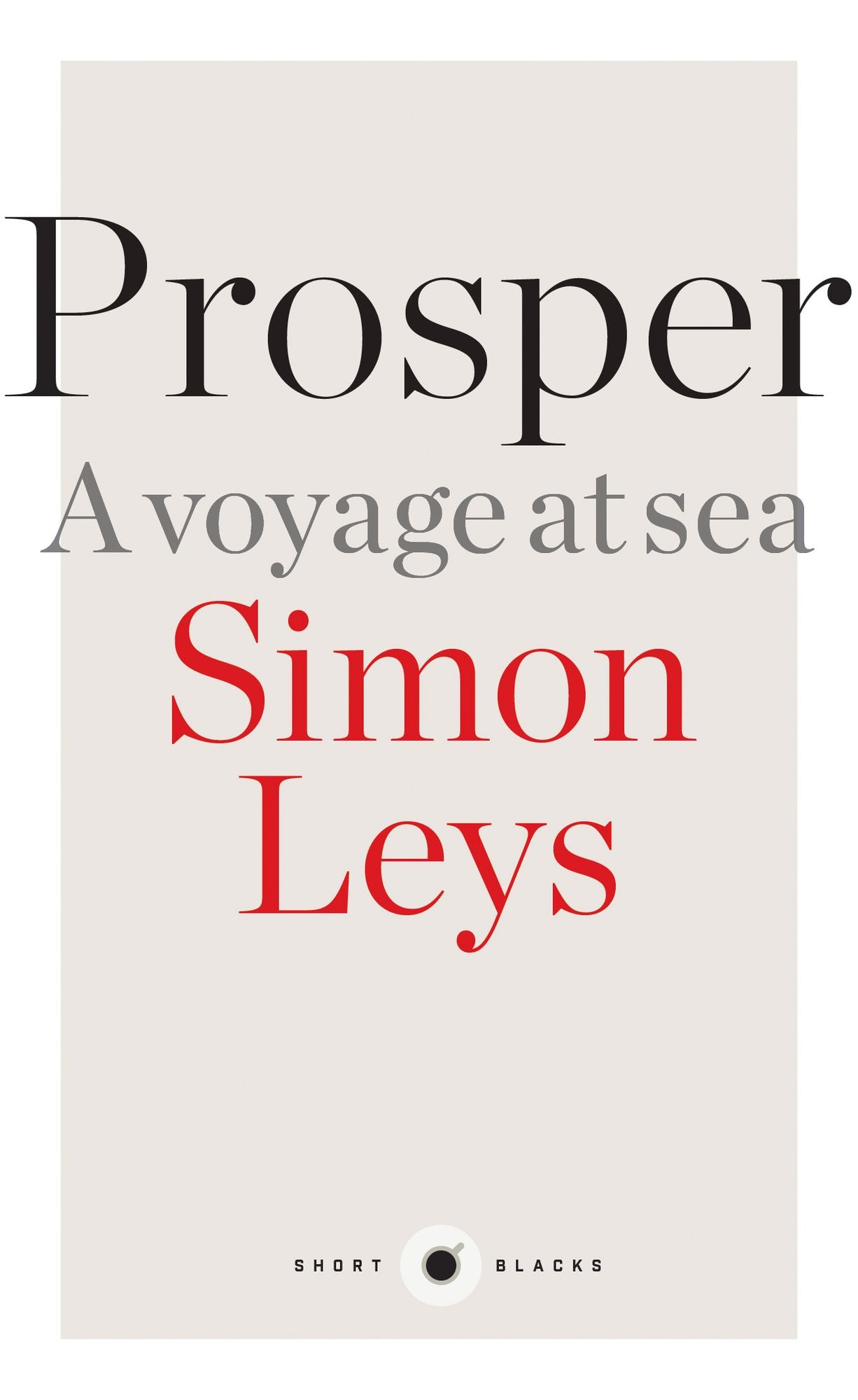 Prosper: A Voyage at Sea