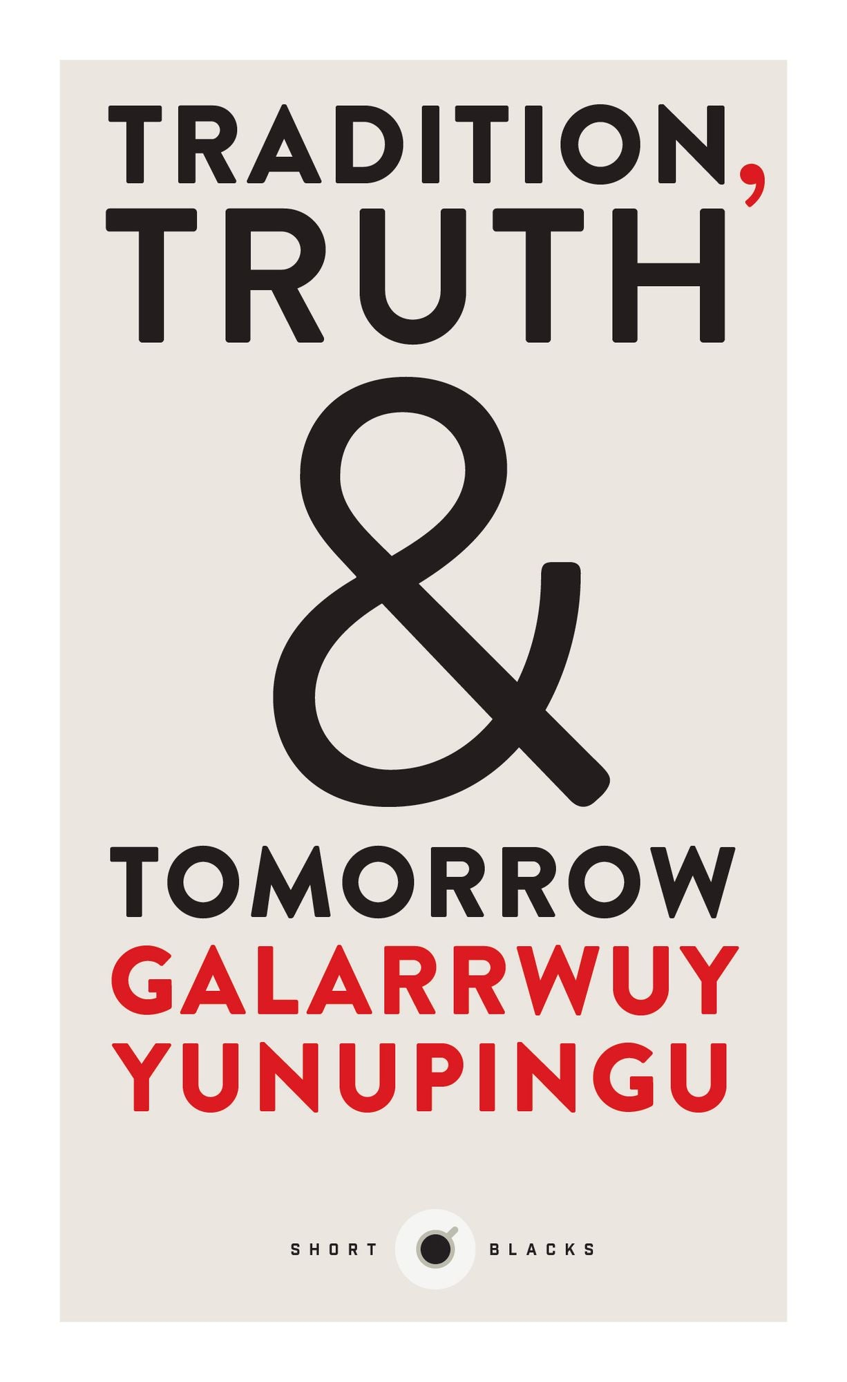 Tradition, Truth & Tomorrow