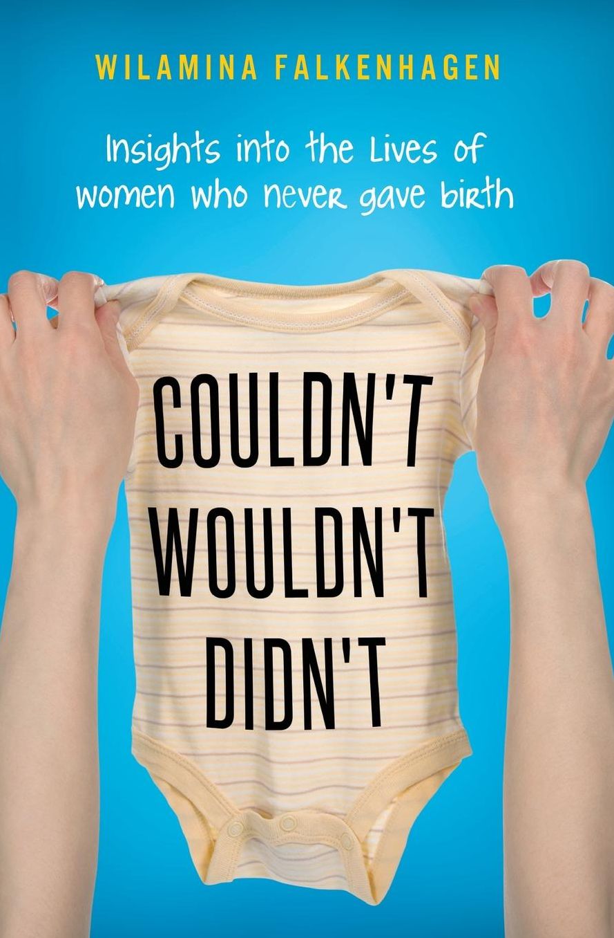 Couldn't, Wouldn't, Didn't: insights into the lives of women who never gave birth