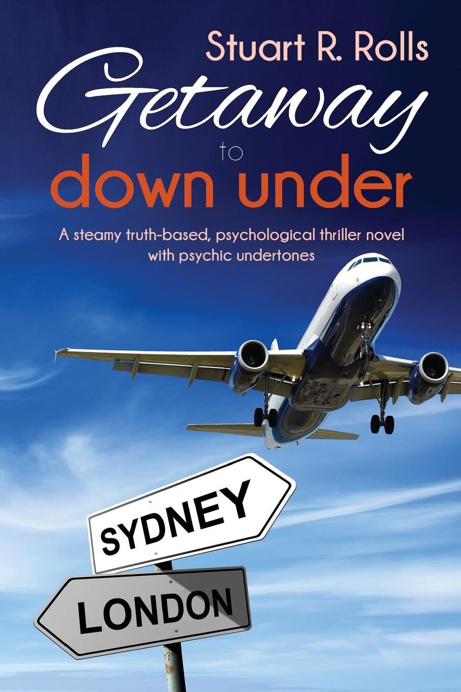 Getaway to Down Under: A psychological thriller