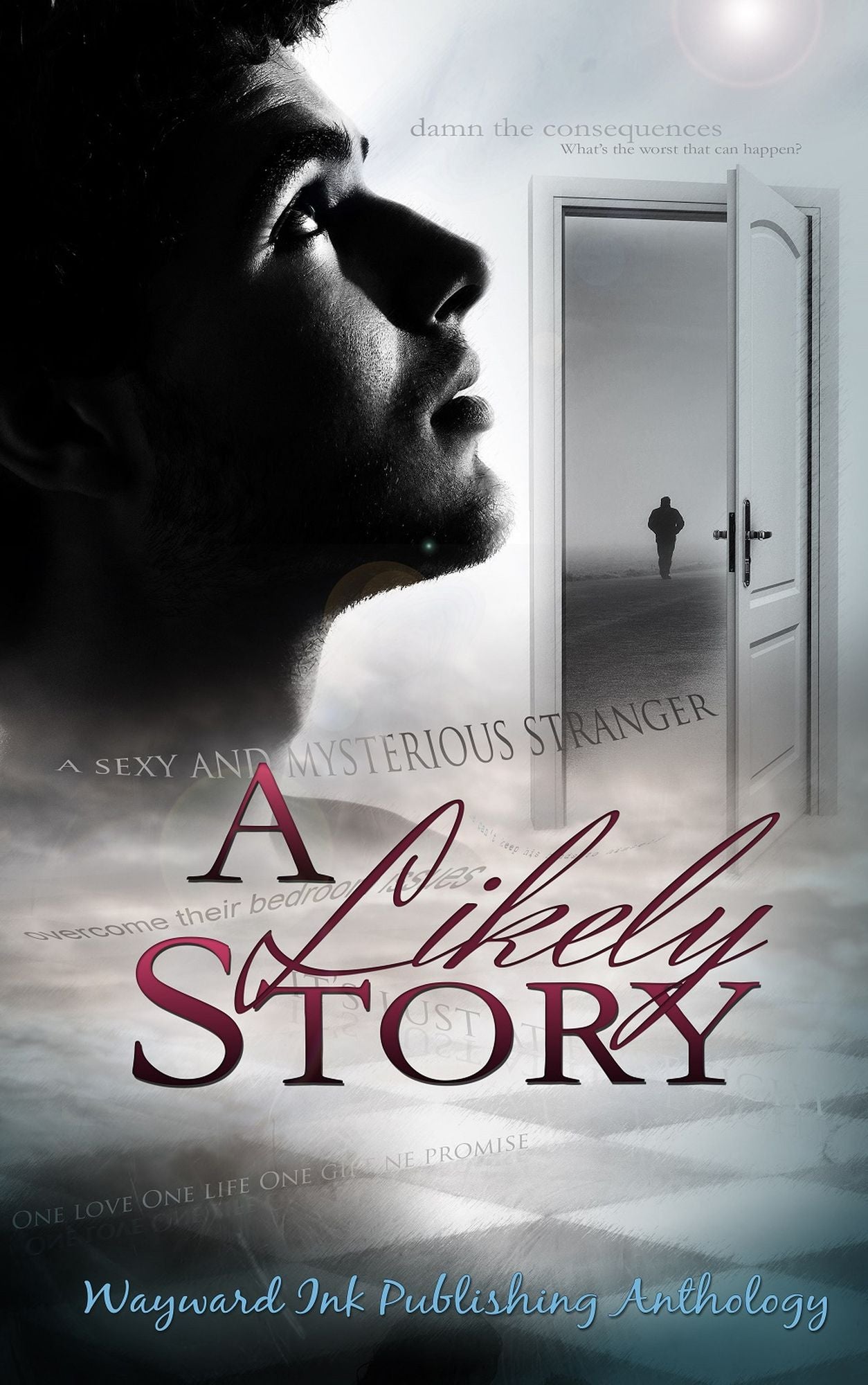 A Likely Story: A Wayward Ink Publishing Anthology
