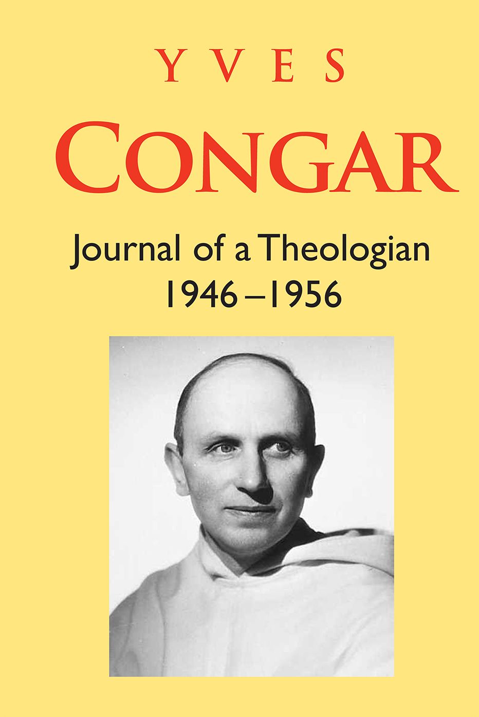 Journal of a Theologian (1946-1956)