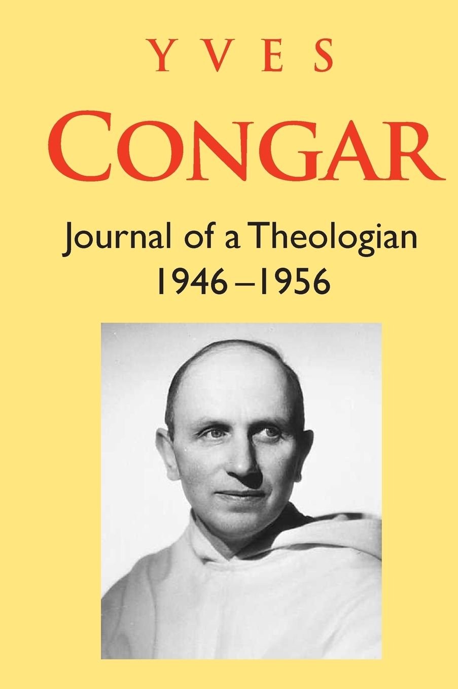Congar: Journal of a Theologian 1946-1956