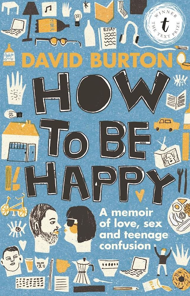 How to Be Happy: A Memoir of Love, Sex and Teenage Confusion