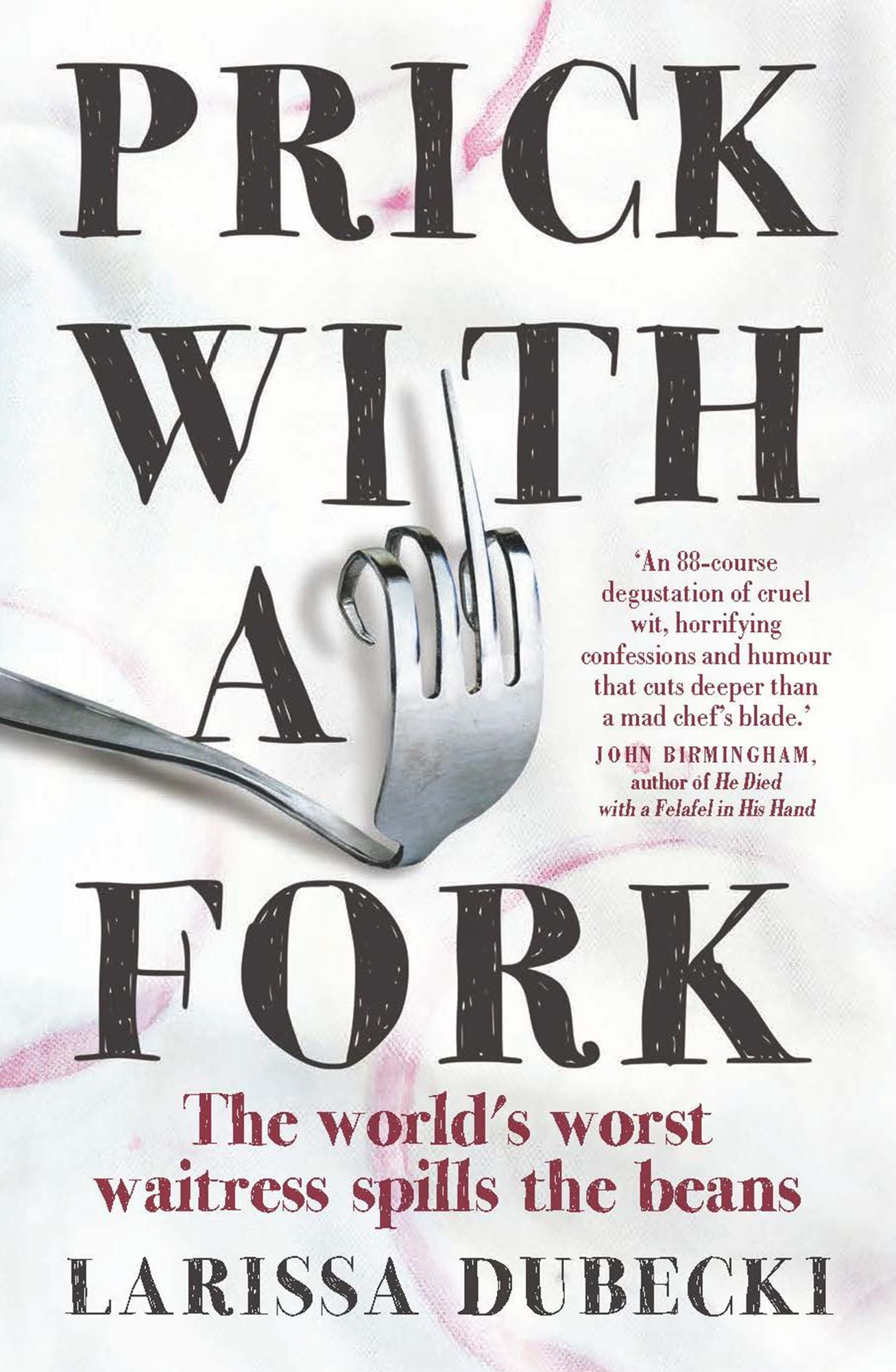 Prick with a Fork
