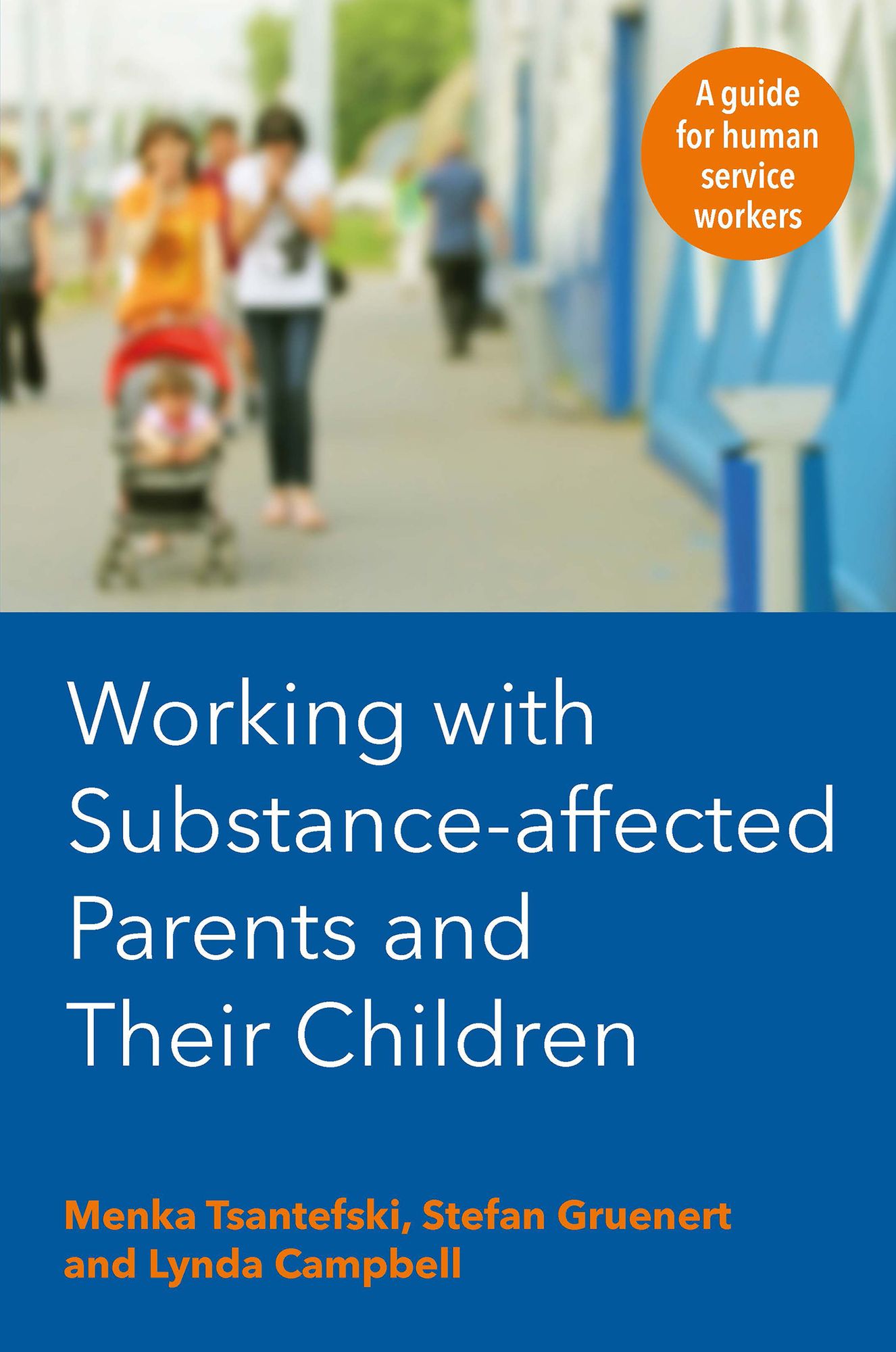 Working with Substance-Affected Parents and their Children