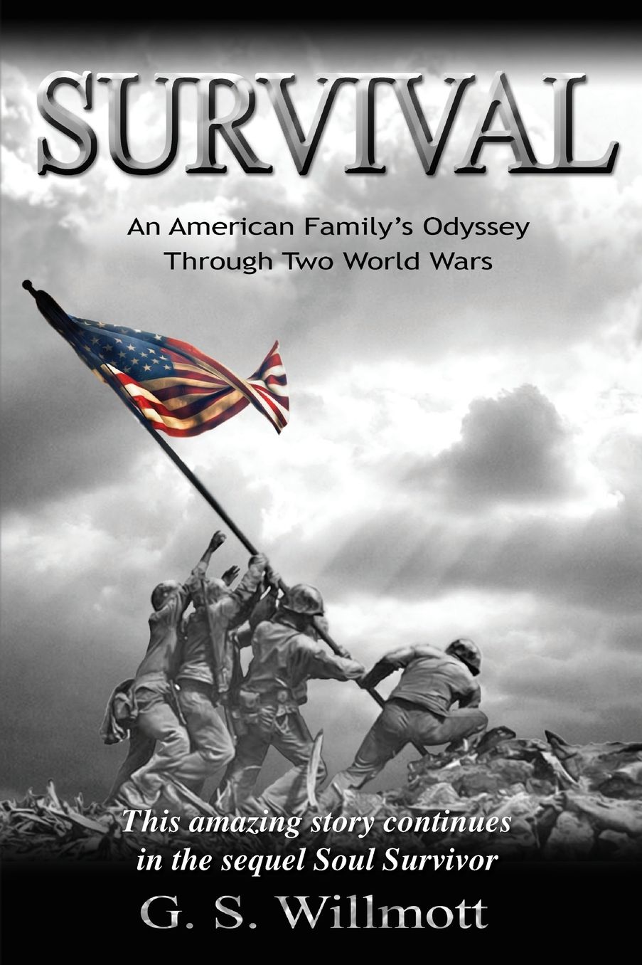 Survival: An American Family's Odyssey Through Two World Wars