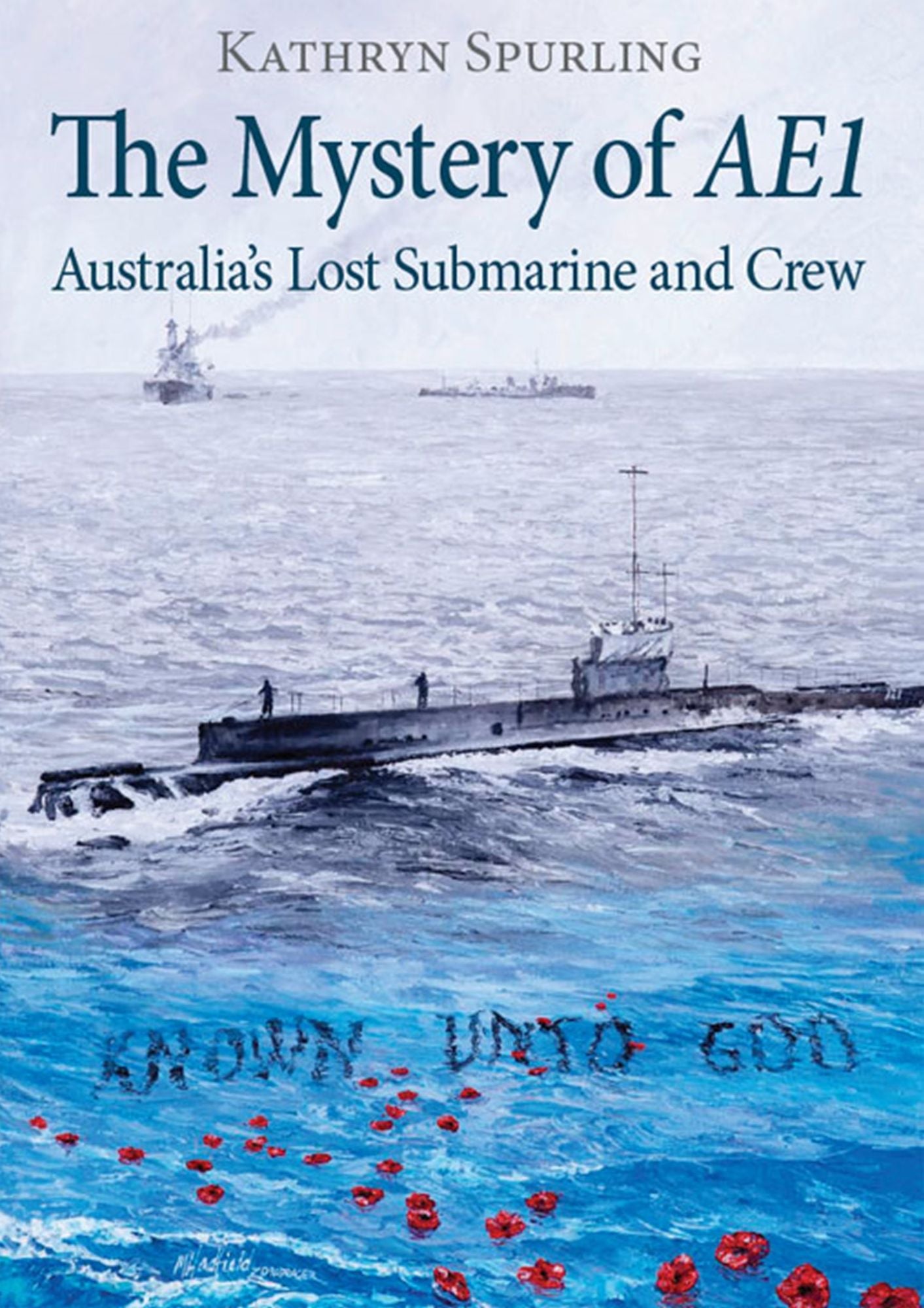 The Mystery of AE1 : Australia's lost submarine and crew
