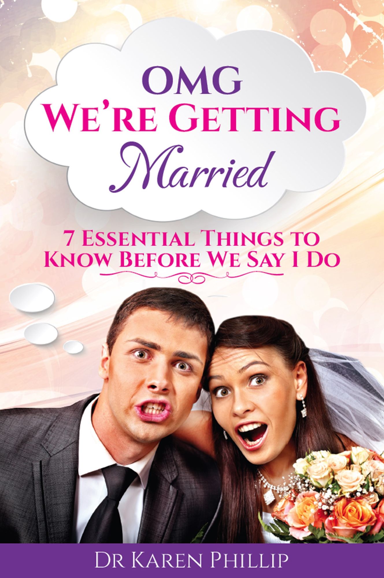 OMG We're Getting Married : 7 Essential Things To Know Before We Say I Do