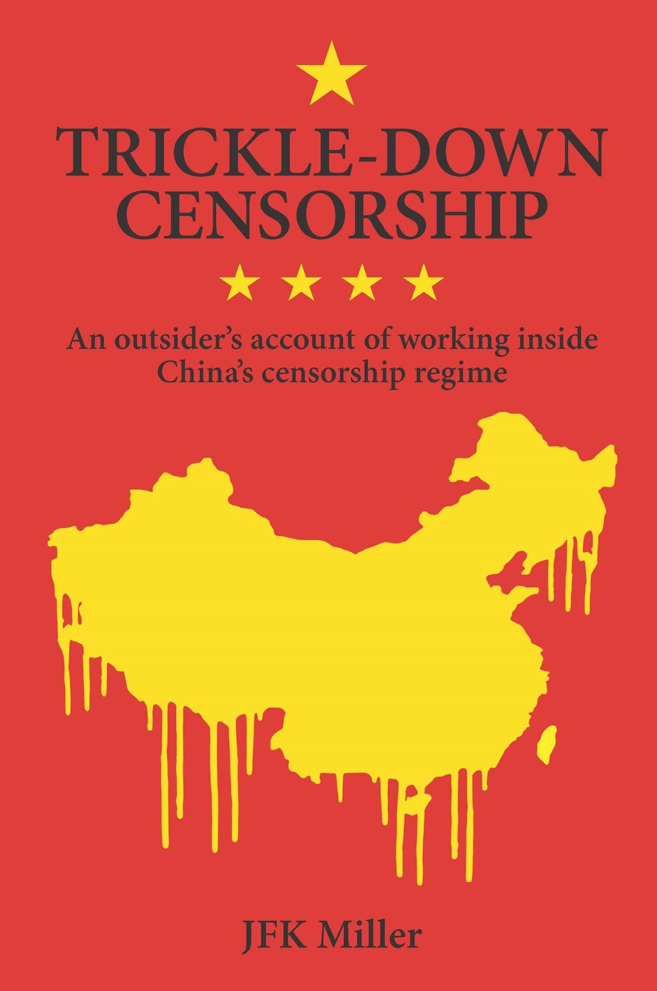 Trickle-Down Censorship : An Outsider's Account of Working Inside China's Censorship Regime