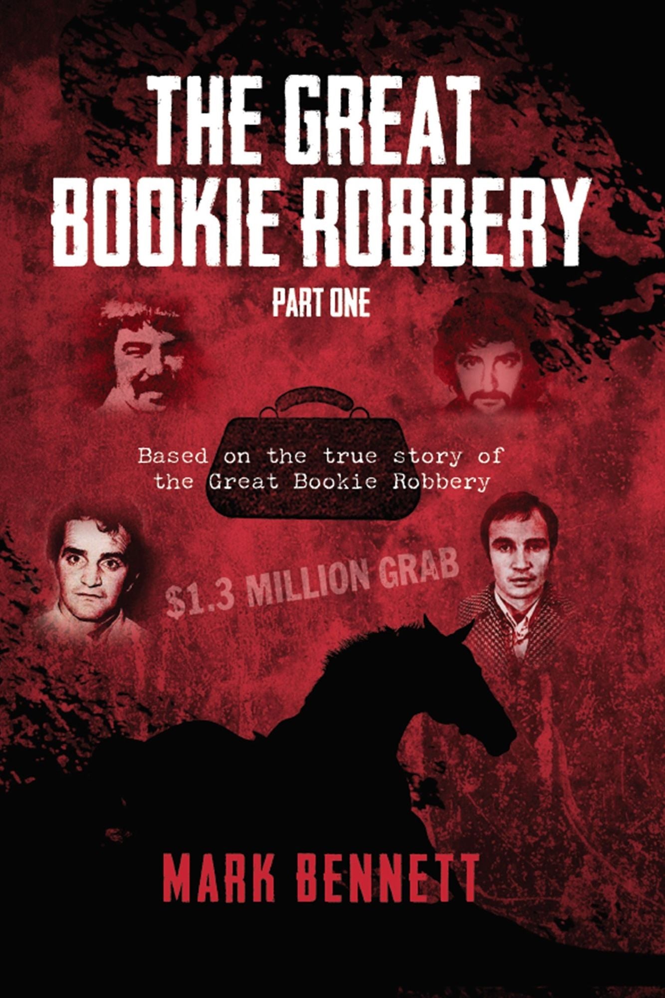 The Great Bookie Robbery : Part One