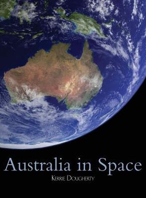 Australia in Space: A History of a Nation's Involvement