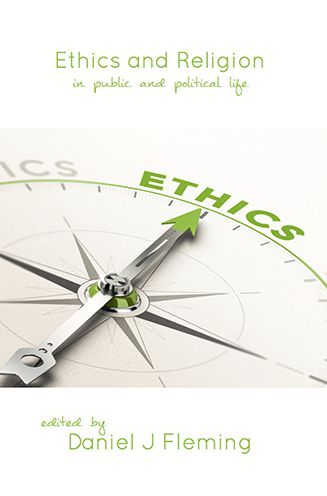 Ethics And Religion: In Public and Political Life
