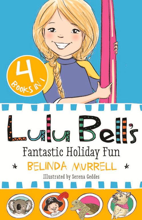 Lulu Bell's Fantastic Holiday Fun: 4 Books in 1