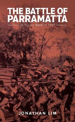 The Battle of Parramatta: 21 to 22 March 1797