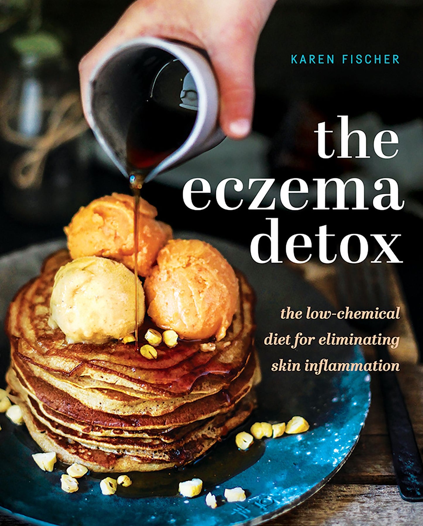 The Eczema Detox: the low-chemical diet for eliminating skin inflammation