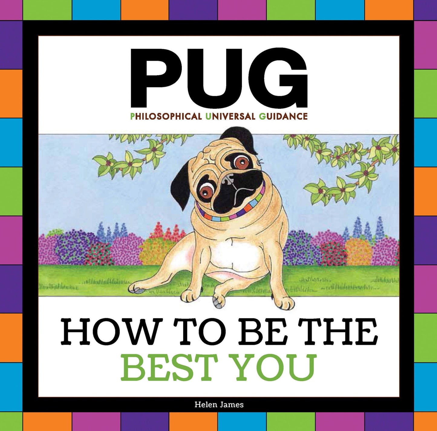 Pug: How to be the Best You