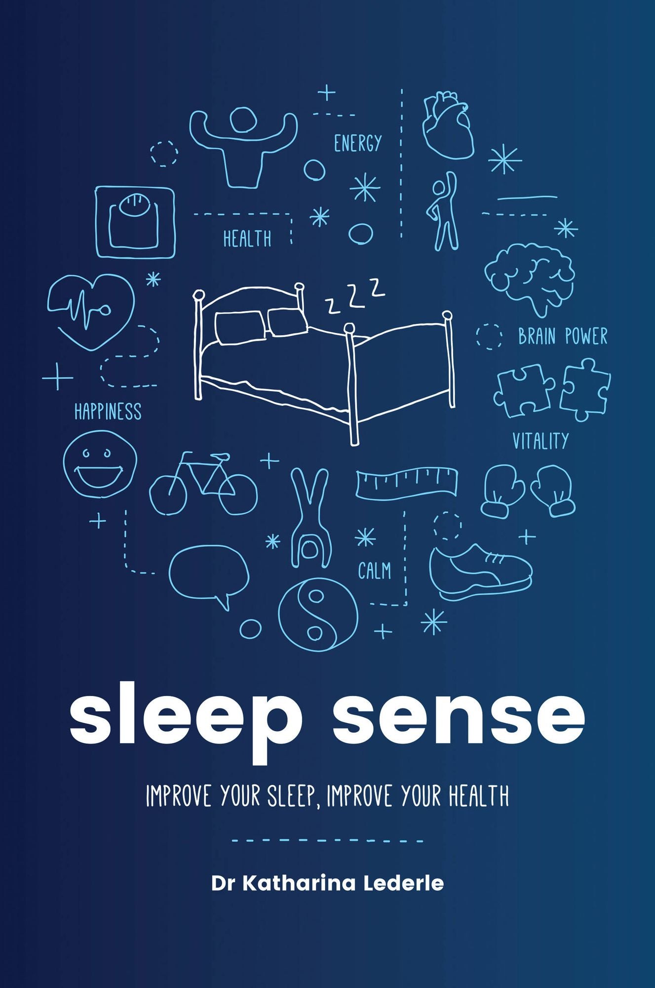 Sleep Sense: Improve your sleep, improve your health