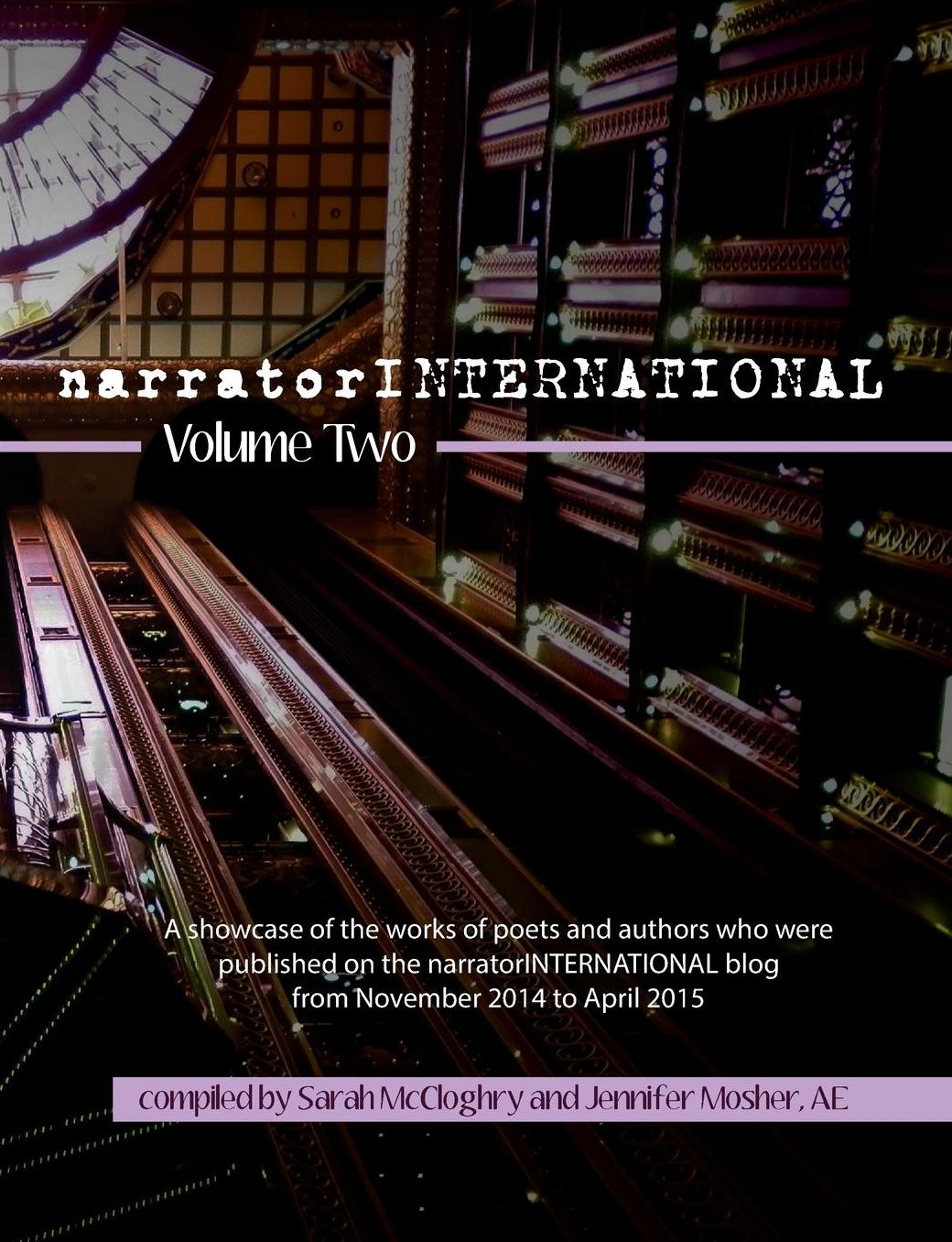 Narratorinternational Volume 2: A Showcase of Poets and Authors Who Were Published on the Narratorinternational Blog from 1 November 2014 to 30 April