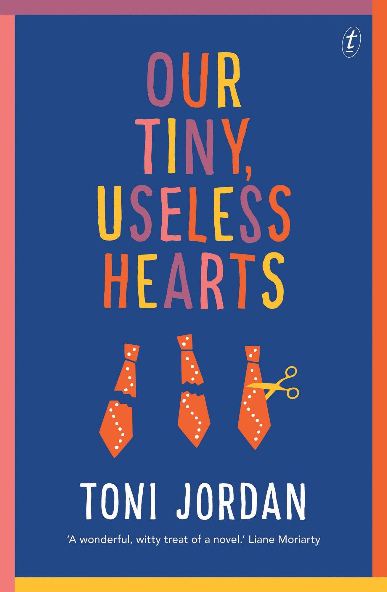 Our Tiny, Useless Hearts
