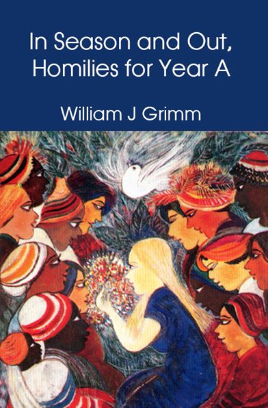 In Season and Out, Homilies for Year A