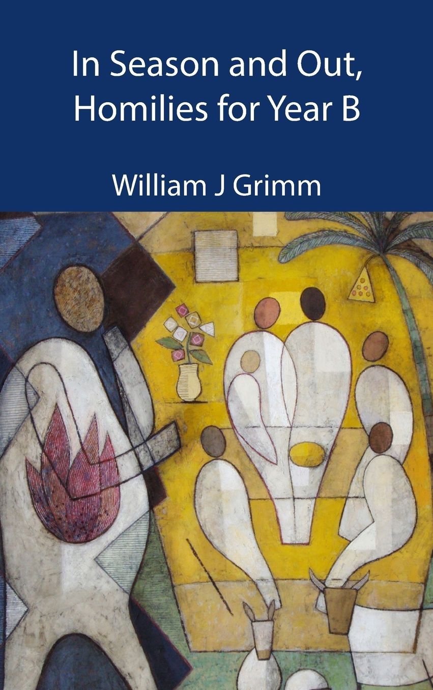In Season and Out, Homilies for Year B
