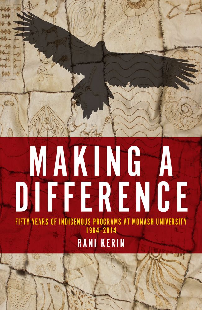 Making a Difference: Fifty Years of Indigenous Programs at Monash University