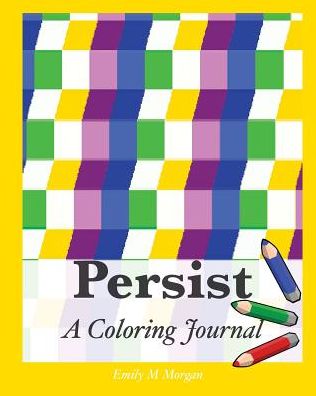 Persist: A Coloring Journal
