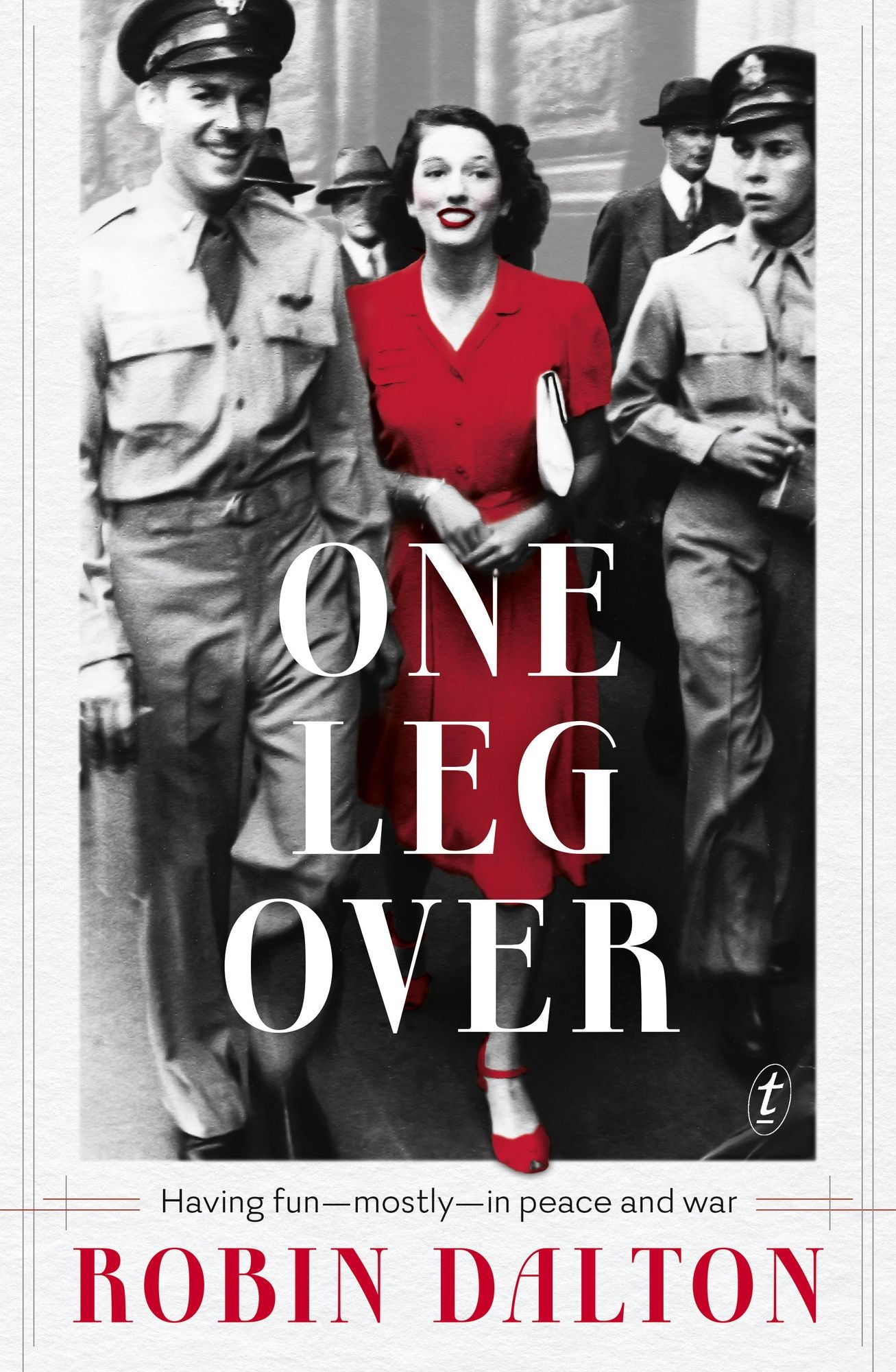 One Leg Over: Having Fun--Mostly--in Peace and War