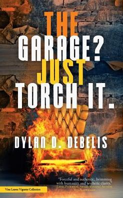The Garage? Just Torch It.